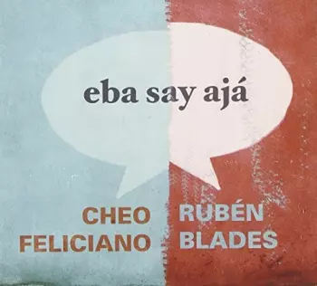 Ruben Blades: Eba Say Ajá