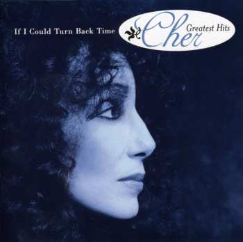 CD Cher: If I Could Turn Back Time - Cher's Greatest Hits