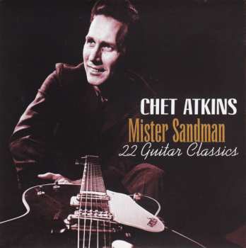 CD Chet Atkins: Mister Sandman: 22 Guitar Classics