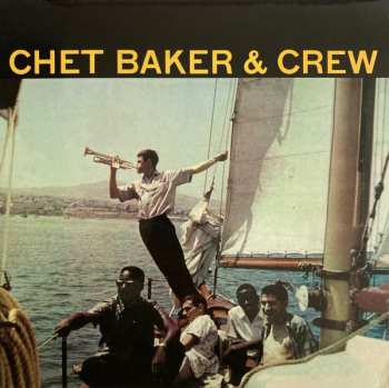 2LP Chet Baker & Crew: Chet Baker & Crew LTD