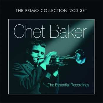 2CD Chet Baker: Essential Early Recordings