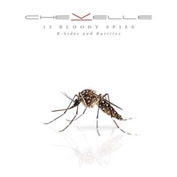 CD Chevelle: 12 Bloody Spies: B-Sides and Rarities