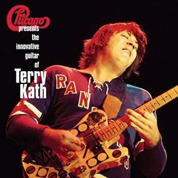 2LP Chicago: Chicago Presents The Innovative Guitar Of Terry Kath