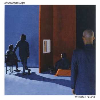 LP Chicano Batman: Invisible People