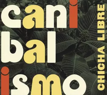 Chicha Libre: Canibalismo