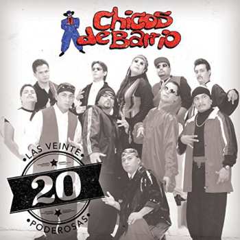 CD Chicos De Barrio: Las Veinte Poderosas