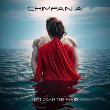 Album Chimpan A: Here Comes The Flood