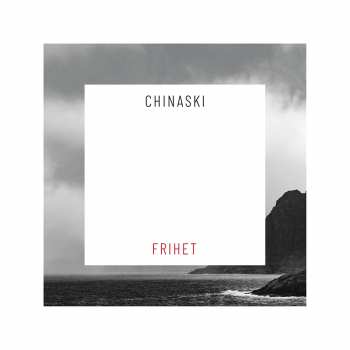 LP Chinaski: Frihet