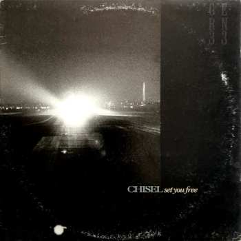 Album Chisel: Set You Free