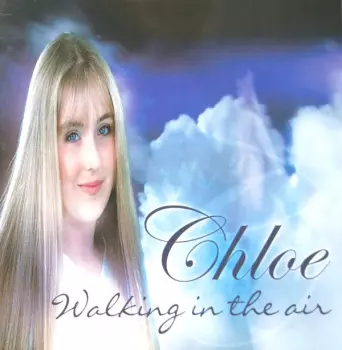 Chloë Agnew: Walking In The Air