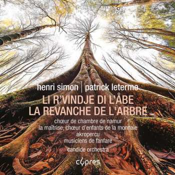 CD Choeur D'Enfants De La Monnaie: La Revanche De L'arbre
