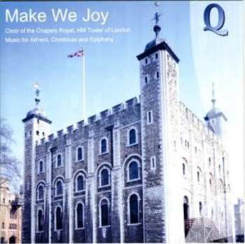 Album Choir Of Chapels Royal / Tilton / Carey: Make We Joy
