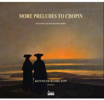 More Preludes To Chopin