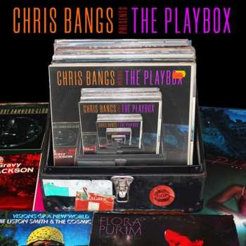 2LP Chris Bangs Presents The Playbox / Various: Chris Bangs Presents The Playbox / Various