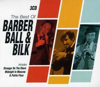 Album Acker Bilk: The Best Of Barber, Ball And Bilk
