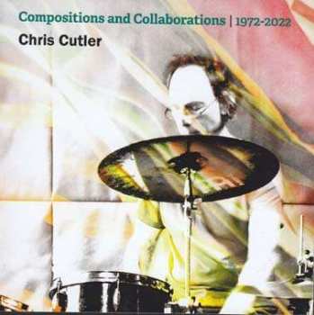 11CD/Caja Chris Cutler: Compositions And Collaborations | 1972-2022 LTD