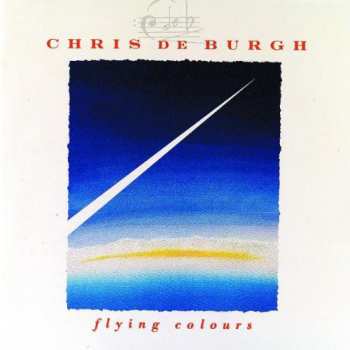 CD Chris de Burgh: Flying Colours