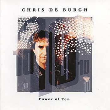 CD Chris de Burgh: Power Of Ten