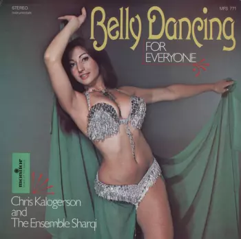 Chris Kalogerson & The Ensemble Sarqi: Belly Dancing For Everyone