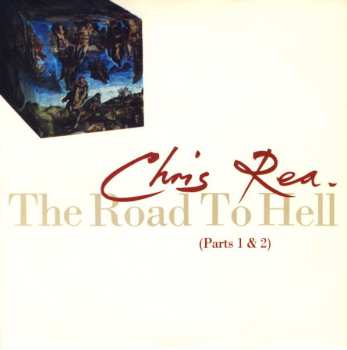 Album Chris Rea: The Road To Hell (Parts 1 & 2)