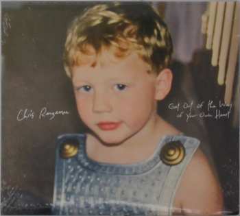 CD Chris Renzema: Get Out of the Way of Your Own Heart 