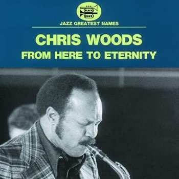 CD Chris Woods: From Here To Eternity