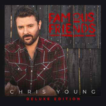 CD Chris Young: Famous Friends DLX
