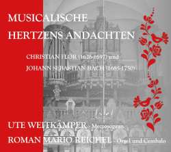 Album Christian Flor: Geistliche Lieder - "musicalische Hertzens Andachten"