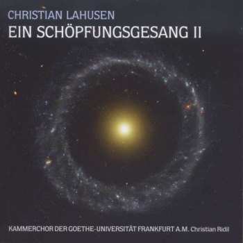 2CD Christian Lahusen: Ein Schöpfungsgesang II