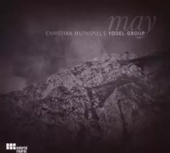 Christian Muthspiel's Yodel Group: May