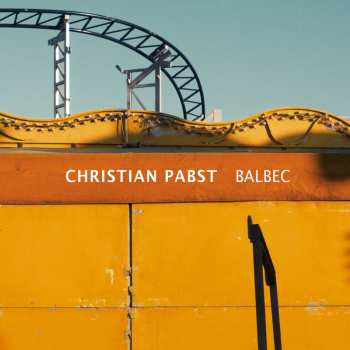 Album Christian Pabst: Balbec