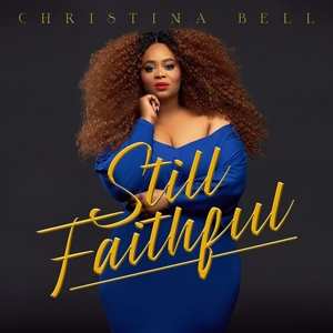CD Christina Bell: Still Faithful
