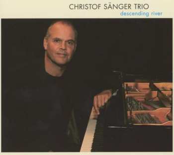 CD Christof Sänger Trio: Descending River