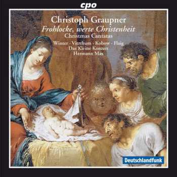 Album Jan Kobow: Frohlocke, Werte Christenheit (Christmas Cantatas)