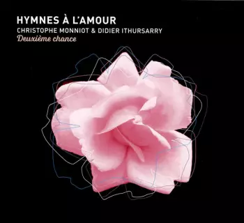 Hymnes À L'amour - Deuxième Chance