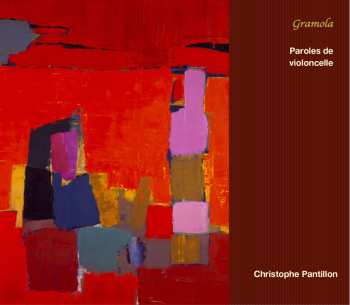 Album Christophe Pantillon: Paroles de Violoncelle