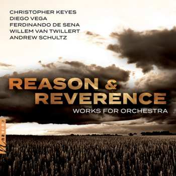 CD Christopher J. Keyes: Reason & Reverence: Works For Orchestra