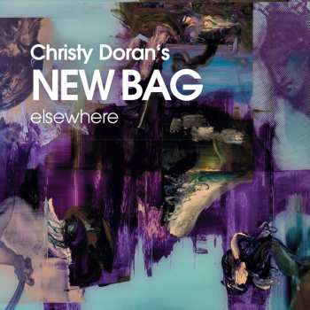 Album Christy Doran's New Bag: Elsewhere
