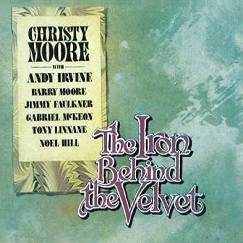 CD Christy Moore: The Iron Behind The Velvet