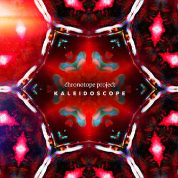Album Chronotope Project: Kaleidoscope