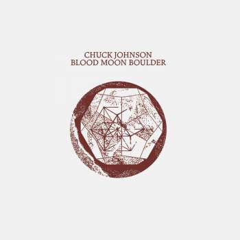 LP Chuck Johnson: Blood Moon Boulder LTD | NUM
