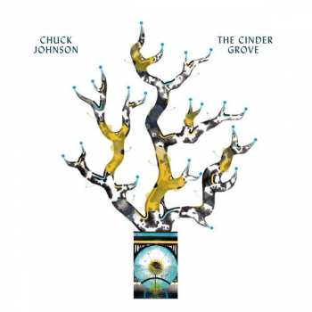 LP Chuck Johnson: The Cinder Grove