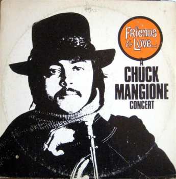 CD Chuck Mangione: Friends & Love: A Chuck Mangione Concert