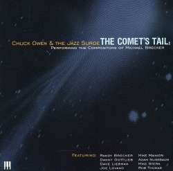 CD Chuck Owen And The Jazz Surge: Comet's Tail: Performing The Compositions Of Michael Brecker