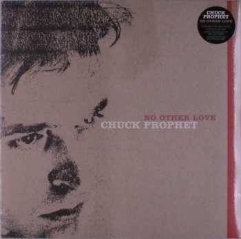 LP Chuck Prophet: No Other Love CLR | LTD