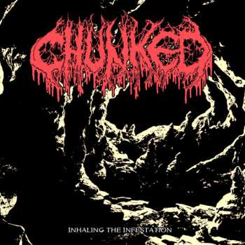 Album Chunked: Inhaling The Infestation