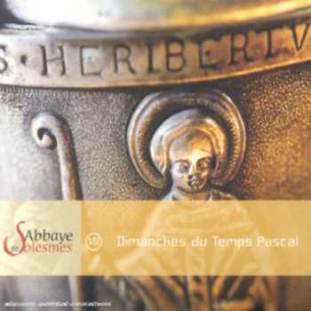Album Chœur Des Moines De L'Abbaye Saint-Pierre De Solesmes: Chant Gregorien - Messes Du Temps Pascal 2