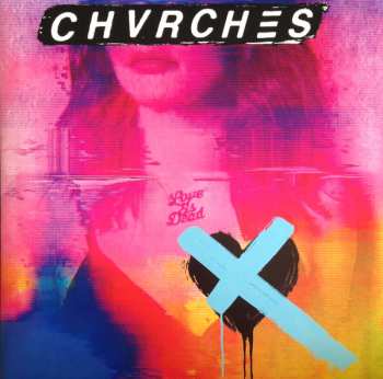 LP Chvrches: Love Is Dead CLR