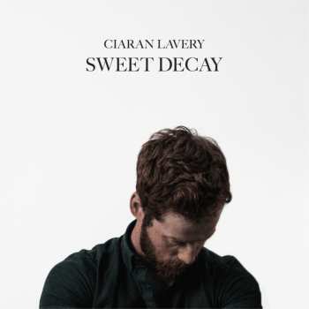 CD Ciaran Lavery: Sweet Decay