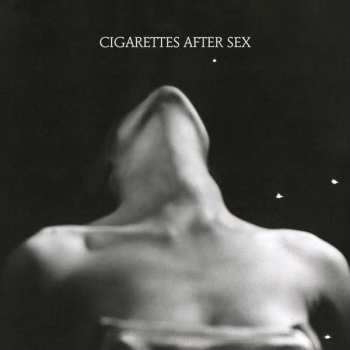 Album Cigarettes After Sex: I.